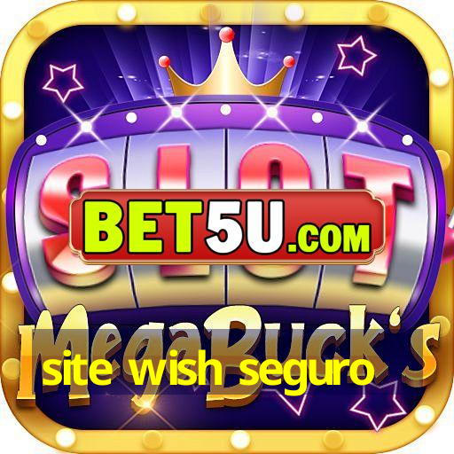 site wish seguro